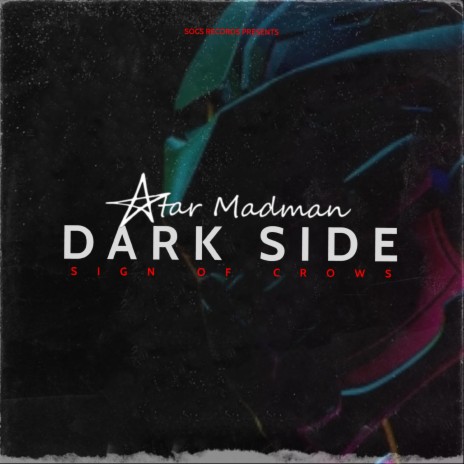 Dark Side ft. Star Madman