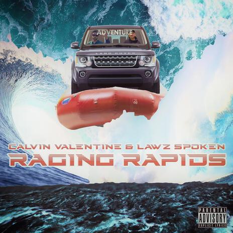 Raging Rapids ft. Lawz Spoken cover art