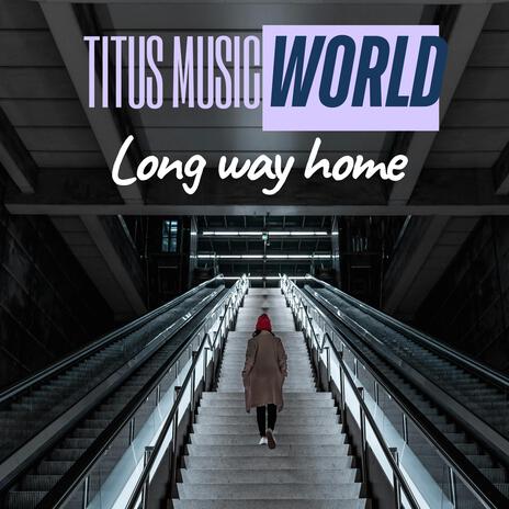 Long way home
