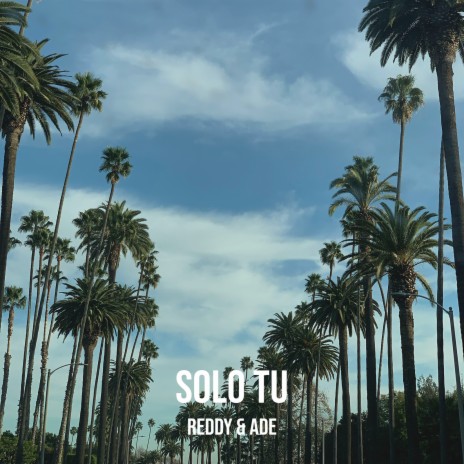 Solo Tu ft. ADE