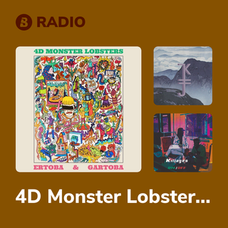 4D Monster Lobsters Radio