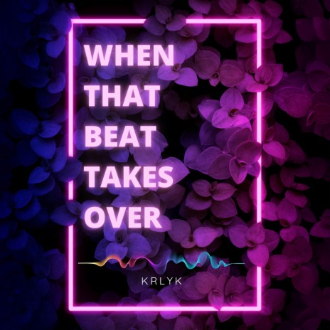 When That Beat Takes Over cover art