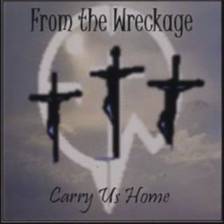 From the Wreckage