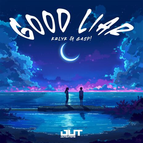 Good Liar ft. Gasp! & Outertone cover art