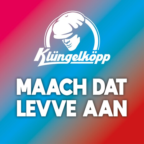Maach dat Levve aan