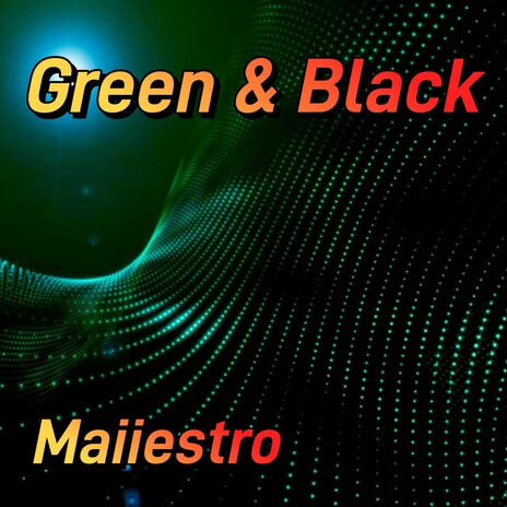 Green & Black cover art
