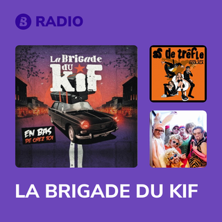 LA BRIGADE DU KIF Radio
