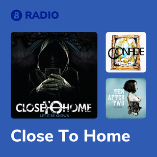 Close To Home Radio