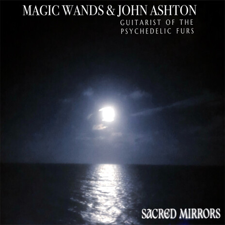Sacred Mirrors ft. John Ashton cover art