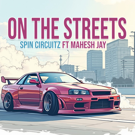On The Streets ft. Mahesh Jay cover art