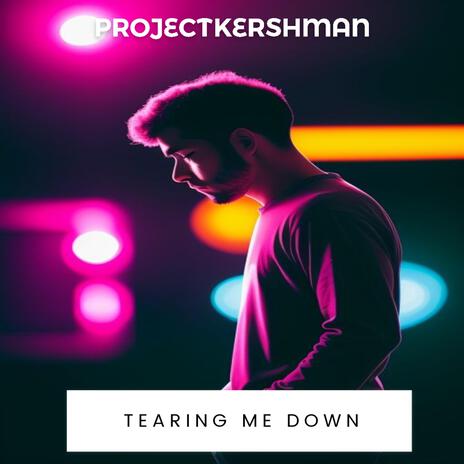 Tearing Me Down cover art