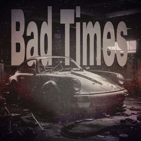 Bad Times