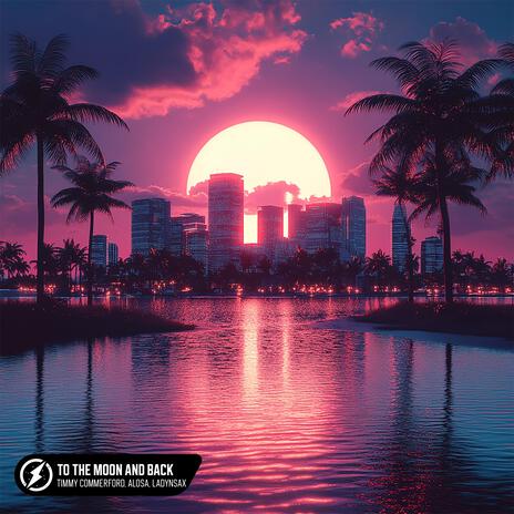 To The Moon And Back ft. Alosa & Ladynsax cover art