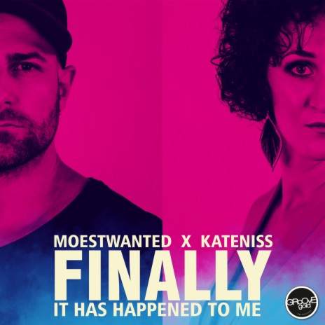 Finally (It Has Happened to Me) (Tosch Remix) ft. KateNiss
