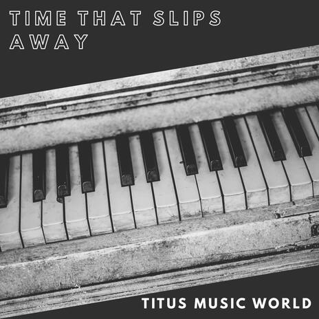 Time that slips away