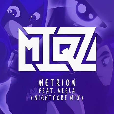Metrion (Nightcore Mix) ft. Veela