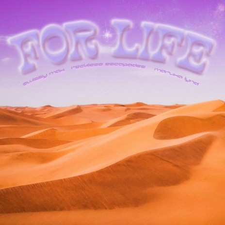 For Life ft. Reckless Escapades & Swizzy Max cover art