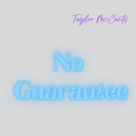 No Guarantee