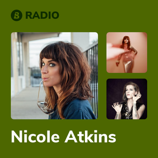 Nicole Atkins Radio