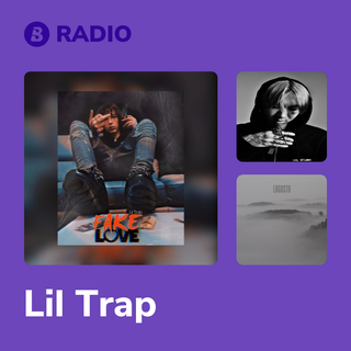 Lil Trap Radio