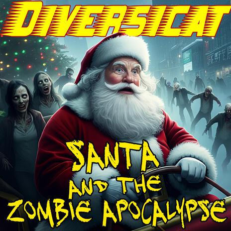 Santa and the Zombie Apocalypse cover art