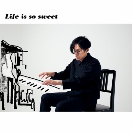 Life is so sweet