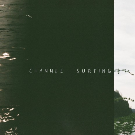 Channel Surfing