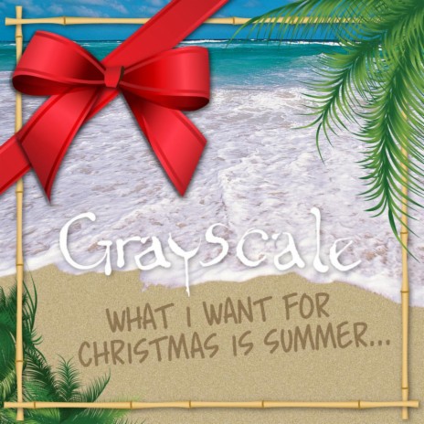 What I Want for Christmas is Summer