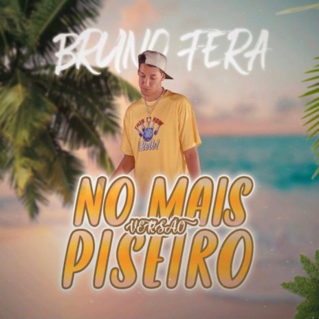 No Mais (Versão Piseiro) cover art
