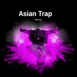 Asian Trap & Hip-Hop