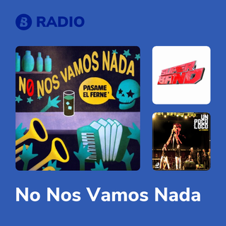No Nos Vamos Nada Radio