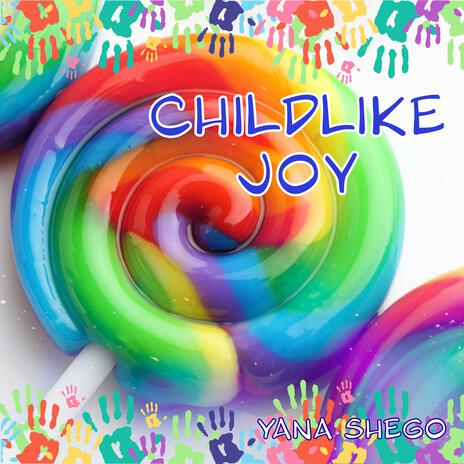 Childlike Joy