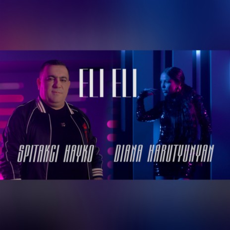 Eli Eli ft. Spitakci Hayko