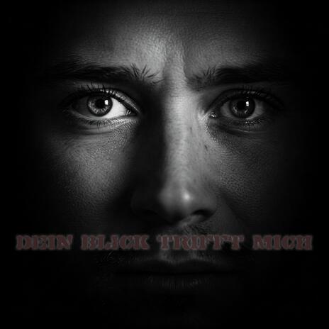 Dein Blick trifft mich cover art