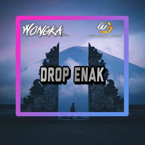 DROP ENAK
