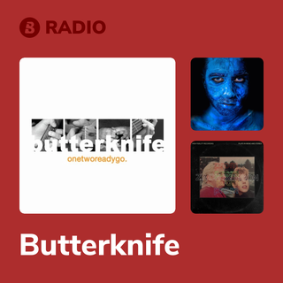 Butterknife Radio