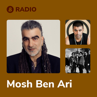 Mosh Ben Ari Radio