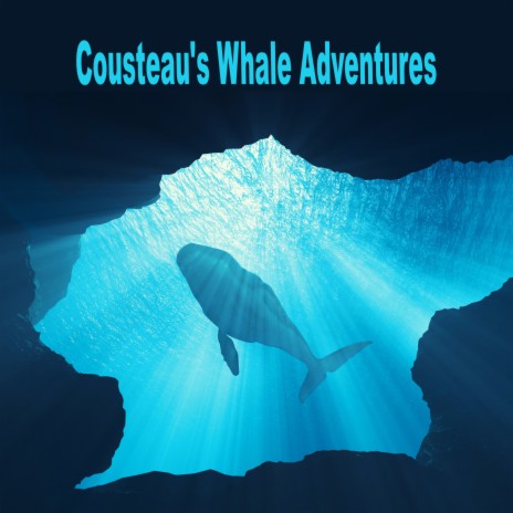 Cousteau's Whale Adventures cover art