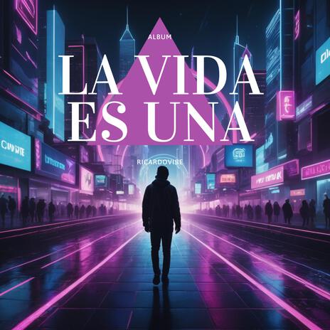 La Vida es Una cover art