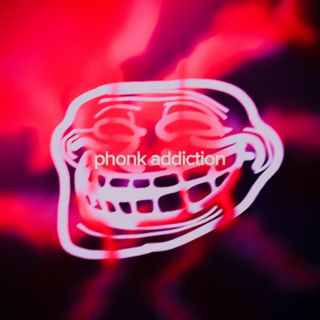 Phonk Addiction cover art