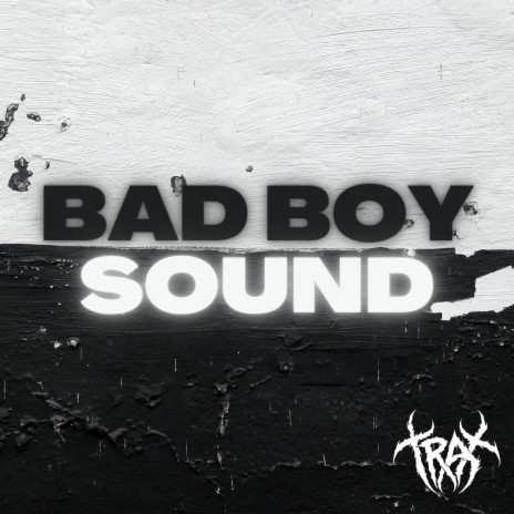 BAD BOY SOUND cover art