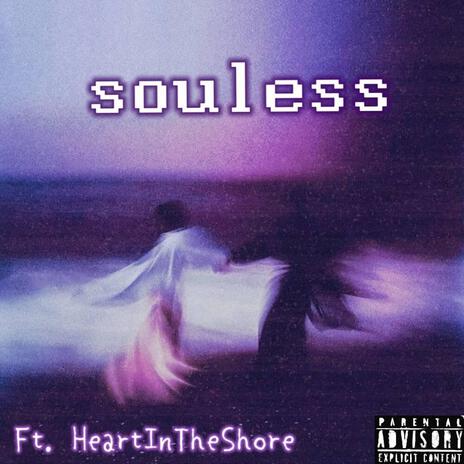 Souless ft. HeartInTheShore