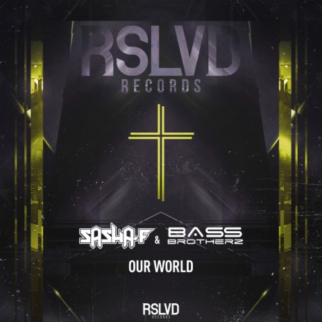 Our World (Original Mix) ft. Bass Brotherz cover art