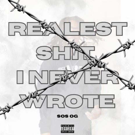 Realest Shit I Never Wrote