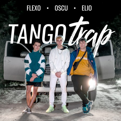 TangoTrap ft. Elio & Flexo cover art