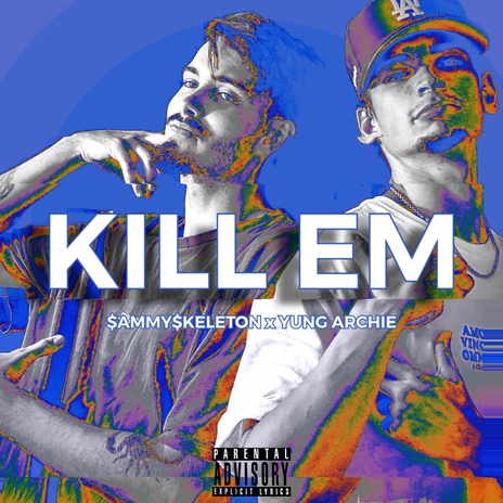 KILL EM ft. YungArchie cover art