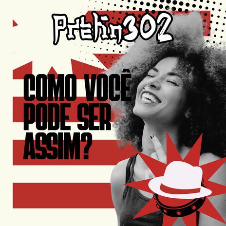 Como Você Pode Ser Assim?