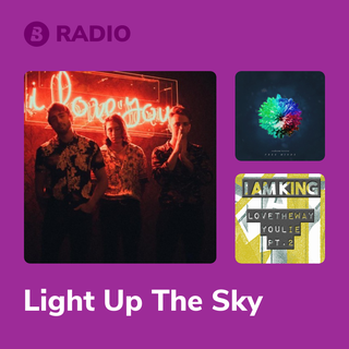 Light Up The Sky Radio