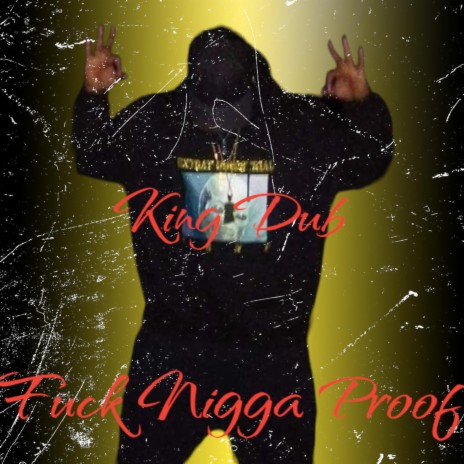 Fuck Nigga Proof