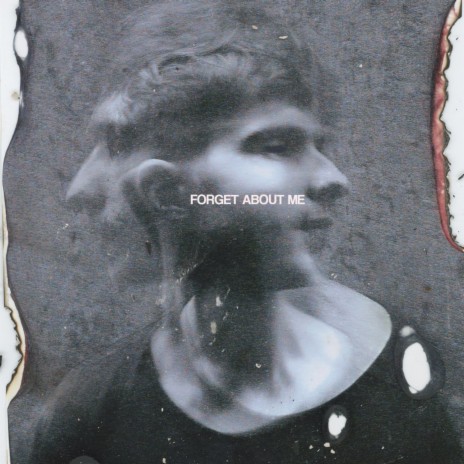 FORGET ABOUT ME ft. Jaylon Ashaun cover art